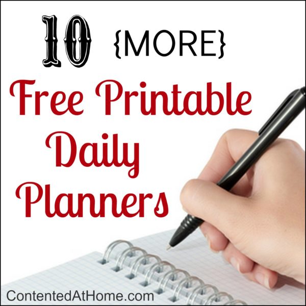 10 MORE Free Printable Daily Planners