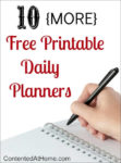 10 MORE Free Printable Daily Planners