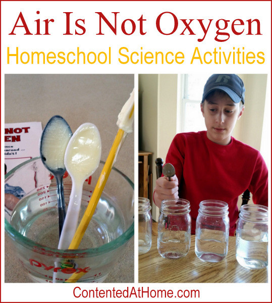 Air Is Not Oxygen: Homeschool Science Activities