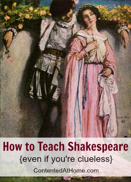 How to Teach Shakespeare {even if you’re clueless}
