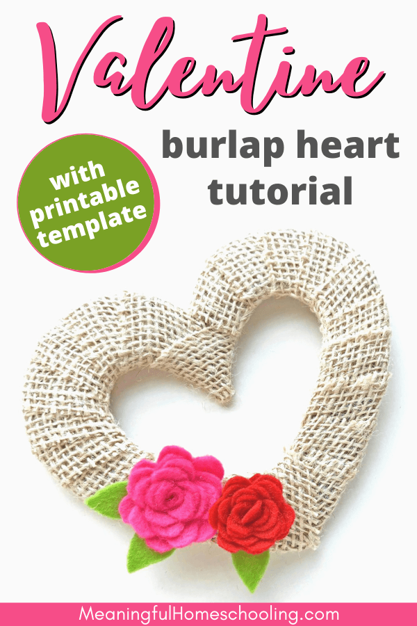 Image of a heart-shaped burlap wreath with pink and red felt roses; text overlay reads "Valentine burlap heart tutorial with printable template"