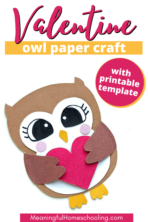 Brown paper owl holding red heart on white background with text overlay saying, Valentine owl paper craft with printable template
