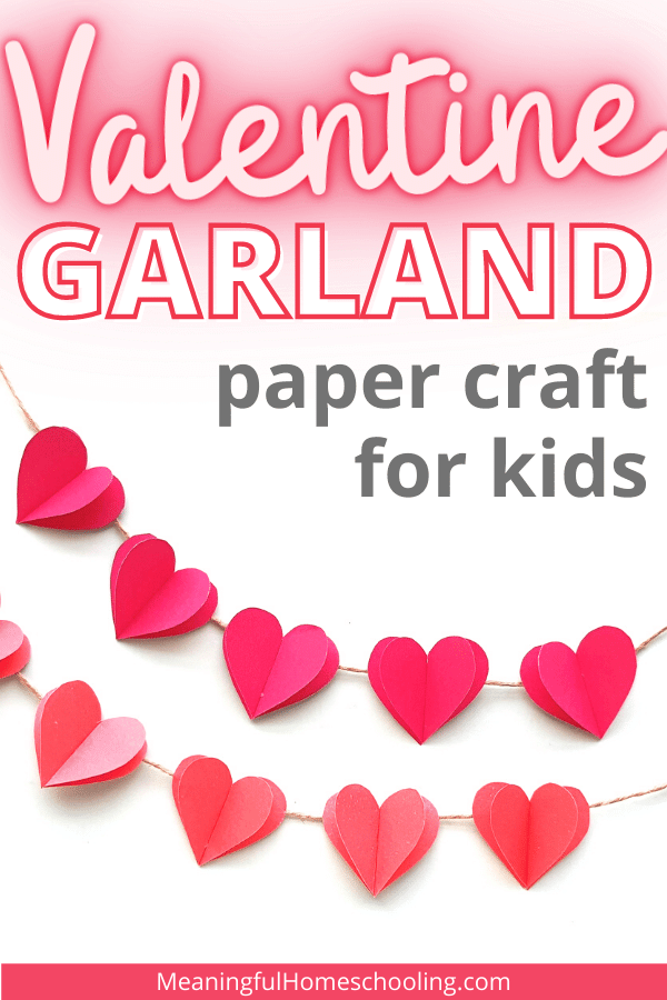 Image of red paper hearts on a string of twine and text overlay that reads, Valentine garland paper craft for kids