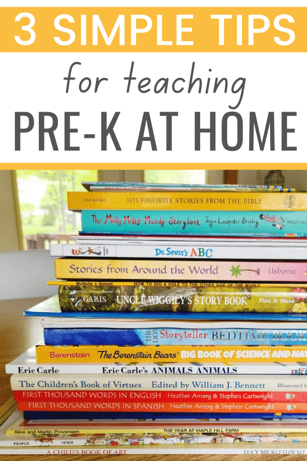 Stack of children's books on a table; text overlay reads "3 simple tips for teaching pre-K at home"