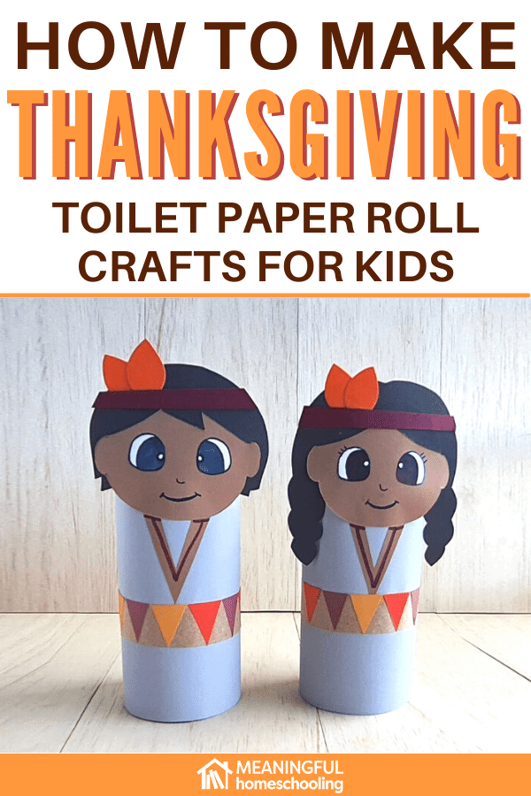 Image of boy and girl Native American figures made from construction paper and a toilet paper roll. Text overlay reads "How to Make Thanksgiving Toilet Paper Roll Crafts for Kids"